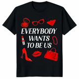 Women's Everybody Wants to Be Us Shirt in black with red fashion icons