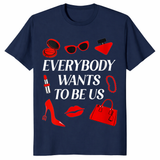 Women's Everybody Wants to Be Us Shirt in navy fashion quote graphic tee