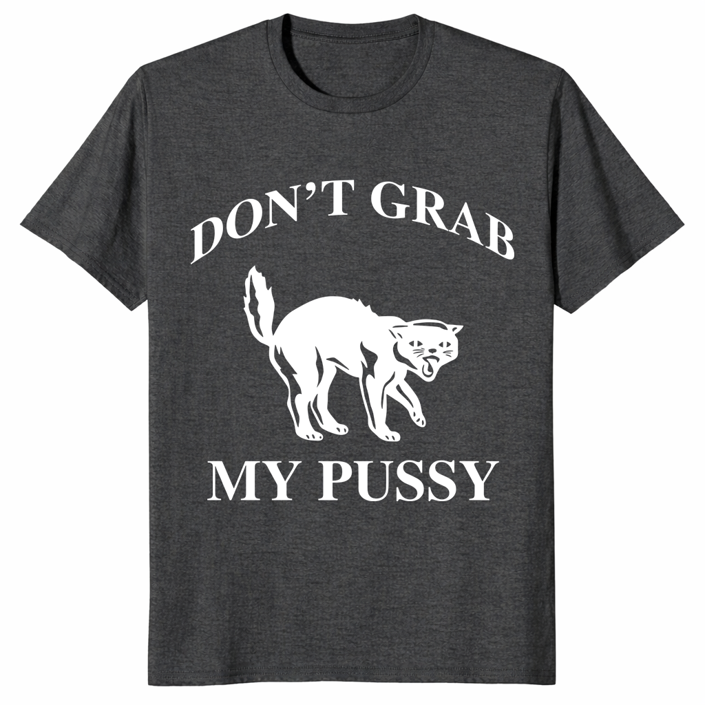 Women's rights funny cat tee with edgy feminist protest design