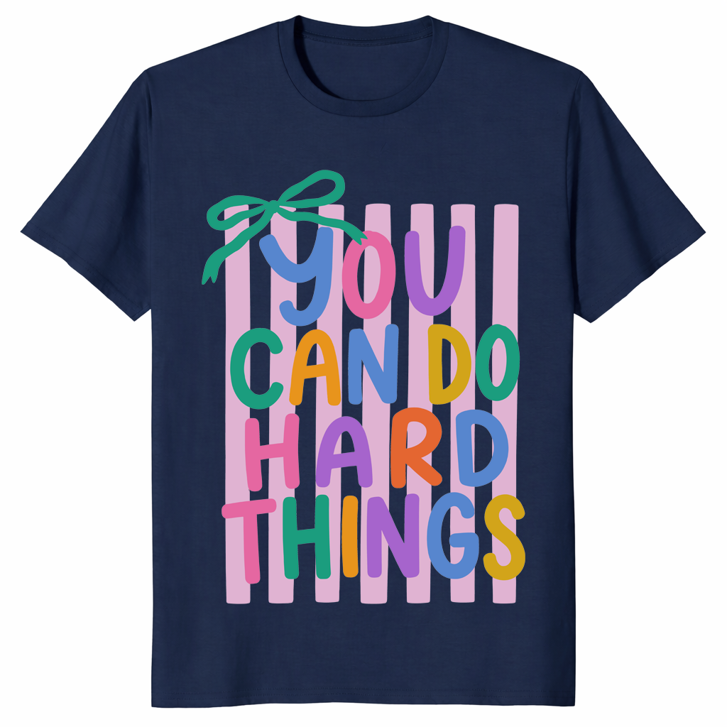 You can do hard things shirt in navy