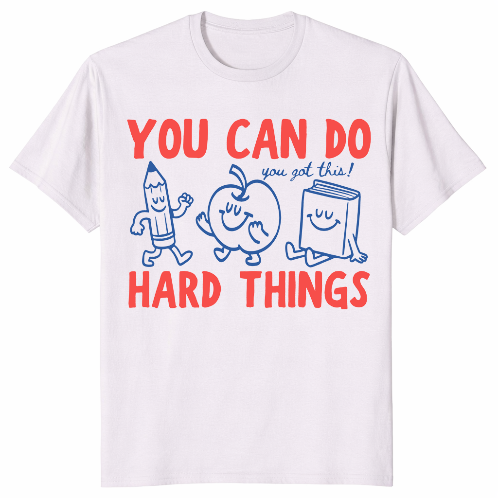 You can do hard things teacher shirt ice grey