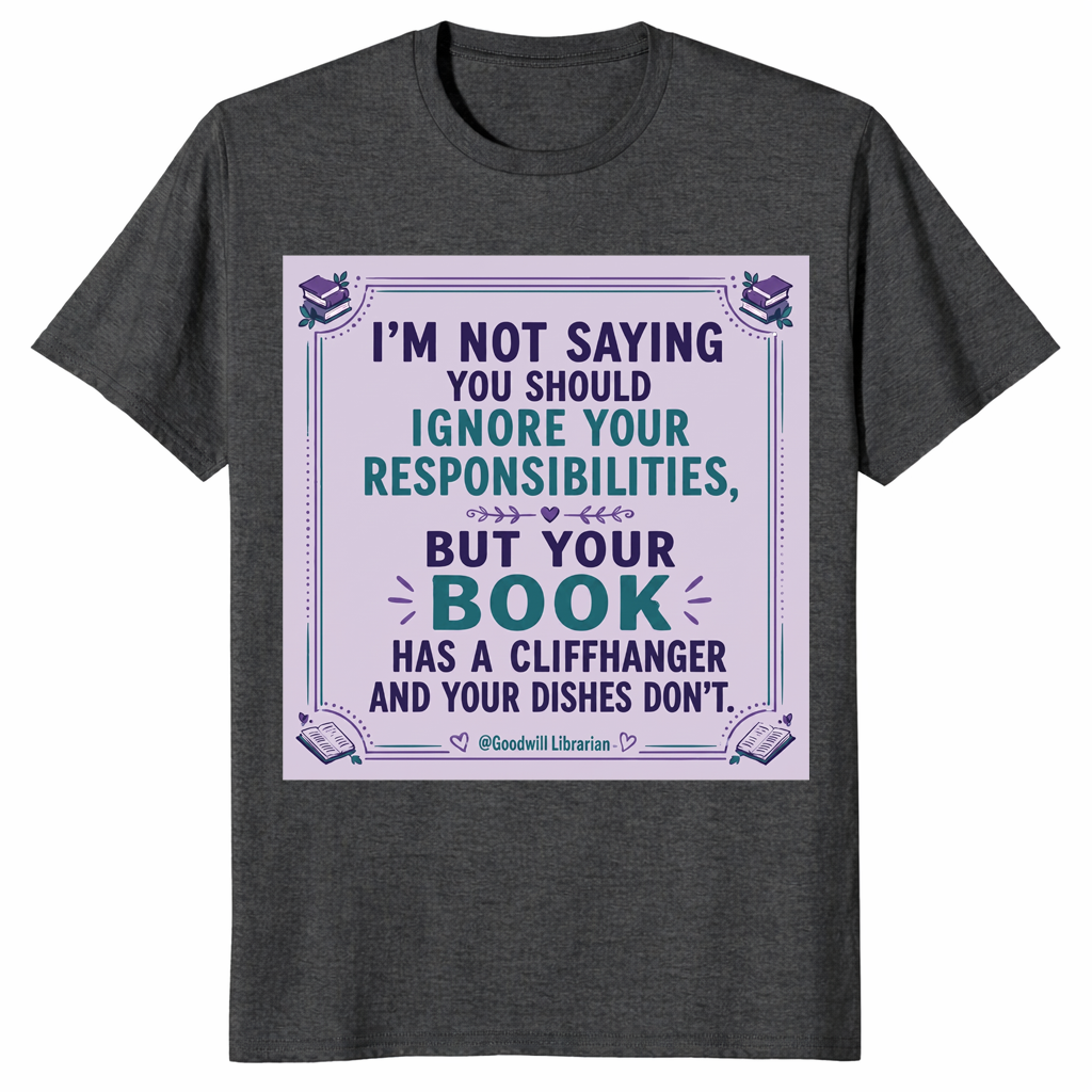 Your Book Has A Cliffhanger shirt in dark heather grey
