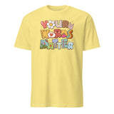 Your Words Matter Tee - Speech Therapy & Pathologist Shirt | Cuccico | Cuccico