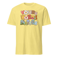 Your Words Matter Tee - Speech Therapy & Pathologist Shirt | Cuccico | Cuccico