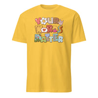 Your Words Matter Tee - Speech Therapy & Pathologist Shirt | Cuccico | Cuccico