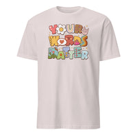 Your Words Matter Tee - Speech Therapy & Pathologist Shirt | Cuccico | Cuccico