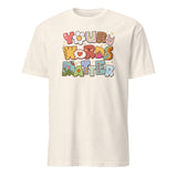 Your Words Matter Tee - Speech Therapy & Pathologist Shirt | Cuccico | Cuccico