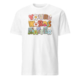 Your Words Matter Tee - Speech Therapy & Pathologist Shirt | Cuccico | Cuccico